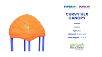 view Curvy Hex Canopy slide
